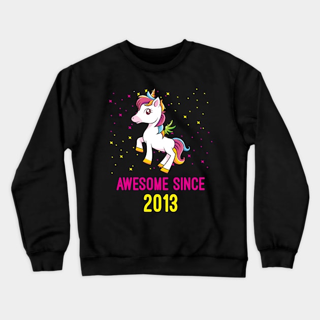 Awesome Since 2013 Unicorn Lovers Birthday Gift Crewneck Sweatshirt by unicorn shirt